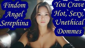You Crave Hot Sexy Unethical Dommes