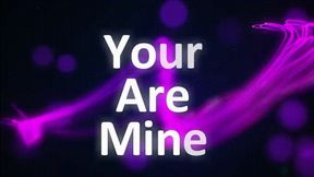 You Are Mine *mp4*