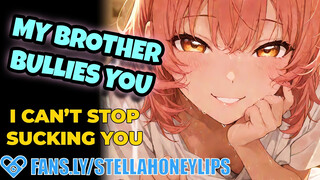 Your Hooligan’s Sis Gives You the Finest Morning Head - F4M Audio Roleplay