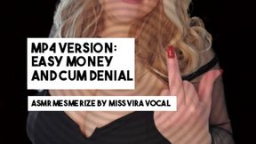 MP4 VERSION EASY MONEY AND CUM DENIAL--Mesmerizing ASMR for findom addicts