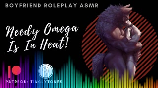 Needy Omega Is In Heat! ASMR Boyfriend [M4F] [M4A]