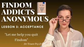 Findom Addicts Anonymous: Lesson 3 - Acceptance