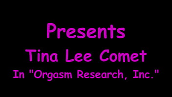 Orgasm Research, Inc - Tina Lee Comet