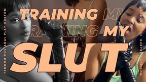 Training My Slut