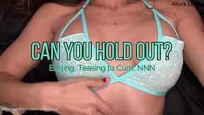 Can You Hold Out? No Nut Edging Challenge