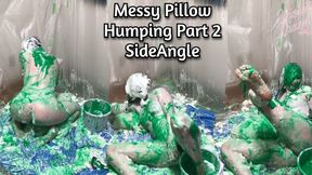 Messy Pillow Humping Pt2 Green Gunge+Pies Side Angle