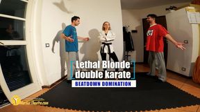 Lethal Blonde double karate beatdown domination