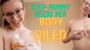 Step Mummy Needs Her Body Oiled
