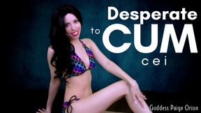 Desperate to Cum CEI
