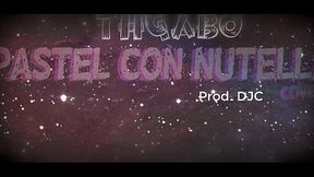 ThGabo - Pastel con Nutella (Prod. DJC)