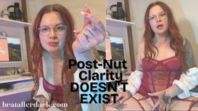 Post-Nut Clarity Doesn't Exist