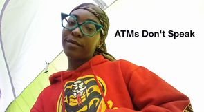 ATMs Don't Speak
