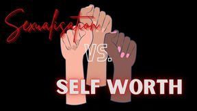 Sexualisation vs. Self Worth