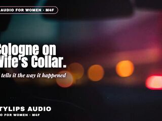 100% Real — His Cologne on My Wife's Collar · Hawt Male Voice [ASMR][M4F][Hotwife]