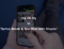 Gia Ohmy's Spring Break Step Fantasy: Raw Sex Games & Big Cock