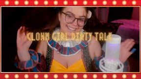 Clown Girl Dirty Talk