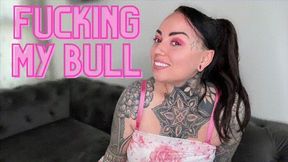 Fucking My Bull