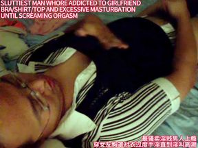 Dirty sissy crossdress slut man whore squirming crazy masturbation orgasm while wearing girlfriend's bra shirt and sweater