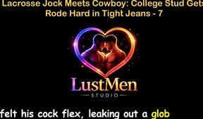 English Audio Gay Sex Story - Lacrosse Jock Meets Cowboy College Stud Gets Rode Hard in Tight Jeans - Part 7