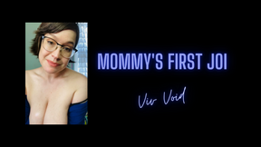 Mommy&#039;s First JOI