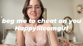 Beg Me To Cheat On You