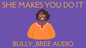 She Makes You Do It Audio