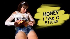 Honey I LOVE it Sticky (HD)