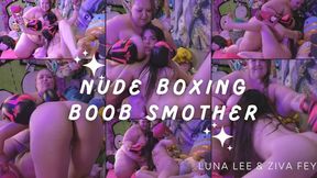 4K Ziva Fey - Nude Boxing Boob Smother With Luna Lee