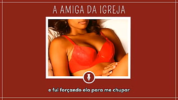 FODENDO A  AMIGA DA IGREJA - Contos Libertinos