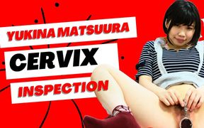 The Cervix Examination of Yukina Matsuura