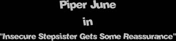 Piper June Teases Stepbrother with Her Petite Perfection