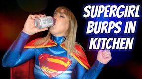 Supergirl Burps In Kitchen