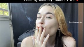 POV: ”Kiss my smokey mouth” Flirting, eye contact, closeuop, Horizontal- Smokingrapunzel