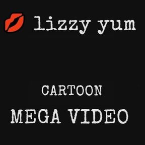 lizzy yum - MEGA VIDEO cartoon #2