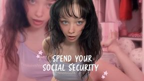 Spend Your Social Security