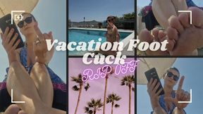 Vacation Foot Cuck