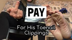 Pay For His Toenail Clippings (Custom)