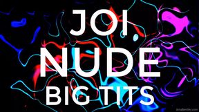 JOI NUDE BIG TITS
