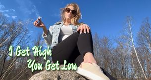 I Get High, You Get Low