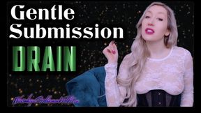 Gentle Submission Drain