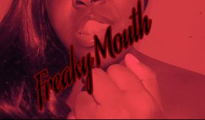 The Fat Baddie | Freaky Mouth Friday