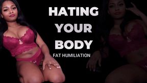 Hating Your Body