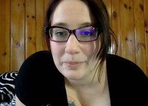 Chubby brunette MILF in glasses was chatting with my buddy on webcam