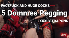Rough and hardcore pegging by 5 dommes with XXL strapons