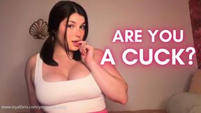 Are You A Cuck?