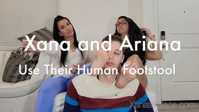 Xana and Ariana Use Their Human Footstool