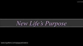 New Life’s Purpose