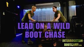 Masochist Training Sessions Part 11 - Lead on a Wild Boot Chase