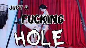 Just a Fucking Hole (WMV)