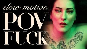 Slow-Motion POV Fuck